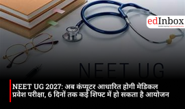 NEET UG 2027: Medical entrance exam to be computer-based; likely to be held over six days in multiple shifts