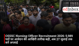 OSSSC Nursing Officer Recruitment 2026: Application deadline extended for 5,989 posts; apply by July 27