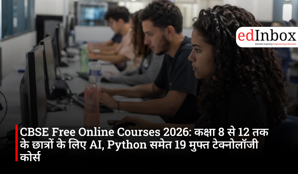 CBSE Free Online Courses 2026: 19 free technology courses, including AI and Python, for students in classes 8 to 12