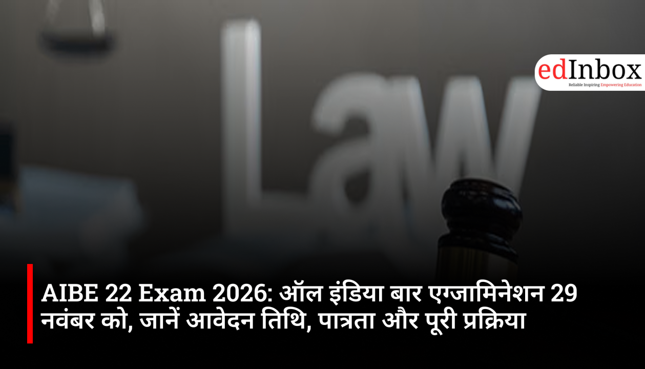 AIBE 22 Exam 2026: All India Bar Examination on November 29; check application dates, eligibility, and the complete process