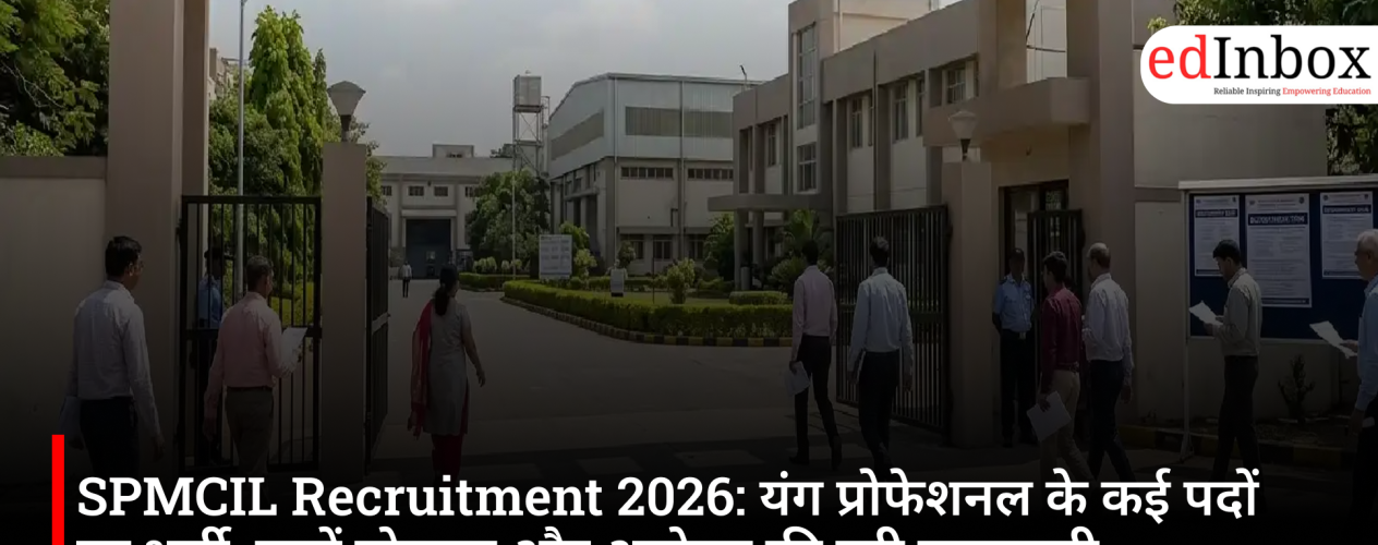 SPMCIL Recruitment 2026: Recruitment for multiple Young Professional posts; check eligibility and full application details 