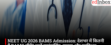NEET UG 2026 BAMS Admission: Total Seats, Eligibility, Counseling Process and Admission Guide 