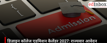 design-college-admission-calendar-2027-state-wise-application-dates-entrance-exams-counselling