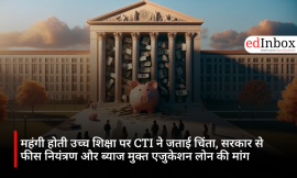 CTI Urges Government to Regulate Higher Education Fees and Introduce Interest-Free Education Loans 
