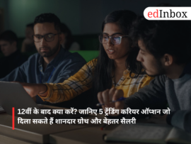 What to do after Class 12? Explore 5 trending career options offering excellent growth and high salaries