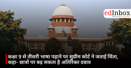 Supreme Court expresses concern over teaching a third language from Class 9; says it could increase the burden on students
