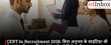 CERT-In Recruitment 2026: Recruitment for 133 Scientist-B posts without prior experience; opportunity based on GATE score