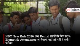 Major decision by NDC: 80% biometric attendance mandatory for PG dental students