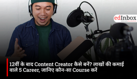 How to become a content creator in India? Discover the 5 most popular career paths and the entrance exams to prepare for