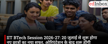 IIT BTech Session 2026-27: New students' journey begins on July 20; regular classes to commence after orientation and induction