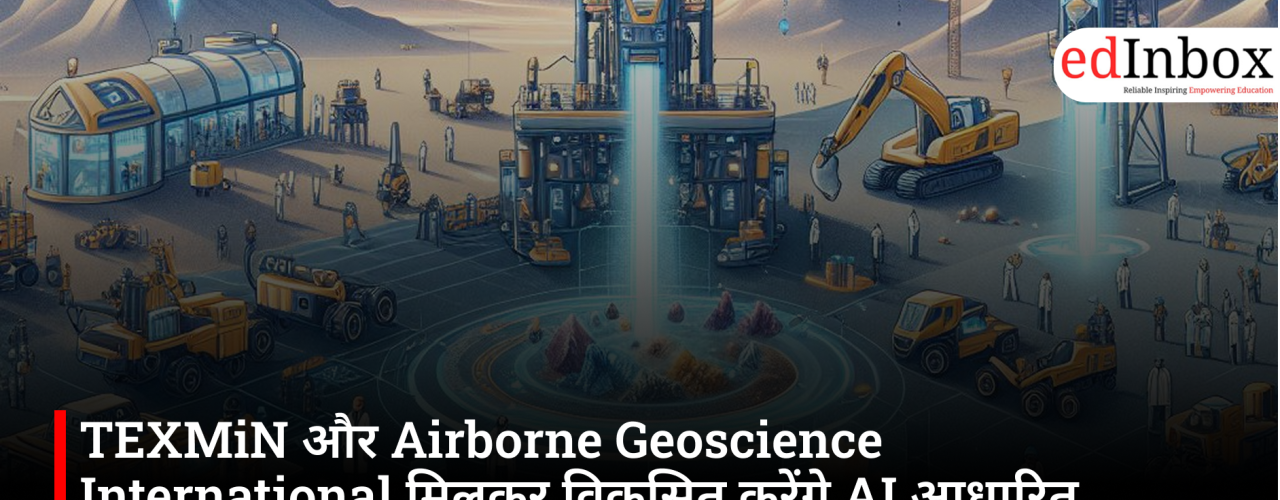 TEXMiN and Airborne Geoscience International to jointly develop AI-based mineral exploration technology
