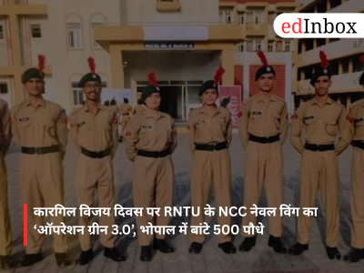 RNTU’s NCC Naval Wing Launches ‘Operation Green 3.0’ on Kargil Vijay Diwas; 500 Saplings Distributed in Bhopal