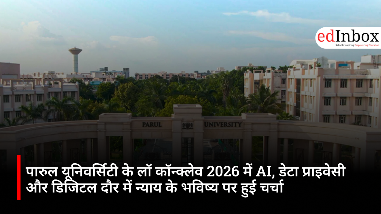 Discussions held on AI, data privacy, and the future of justice in the digital era at Parul University's Law Conclave 2026