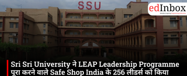 Sri Sri University Honours 256 Safe Shop India Leaders on Successful Completion of LEAP Leadership Programme