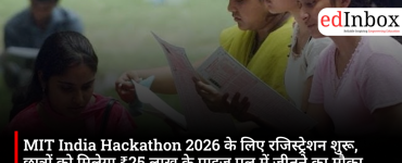 MIT India Opens Registrations for National Level Hackathon 2026; ₹25 Lakh Prize Pool Up for Grabs