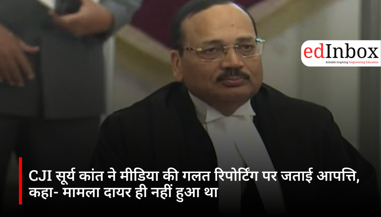 CJI Surya Kant Objects to Misreporting, Clarifies No Petition Was Filed Before Supreme Court
