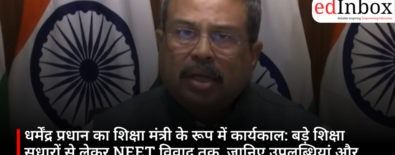 Dharmendra Pradhan's Tenure: Key Education Reforms, Achievements and Controversies Explained