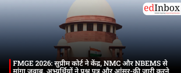 FMGE 2026: Supreme Court seeks response from Centre, NMC, and NBEMS