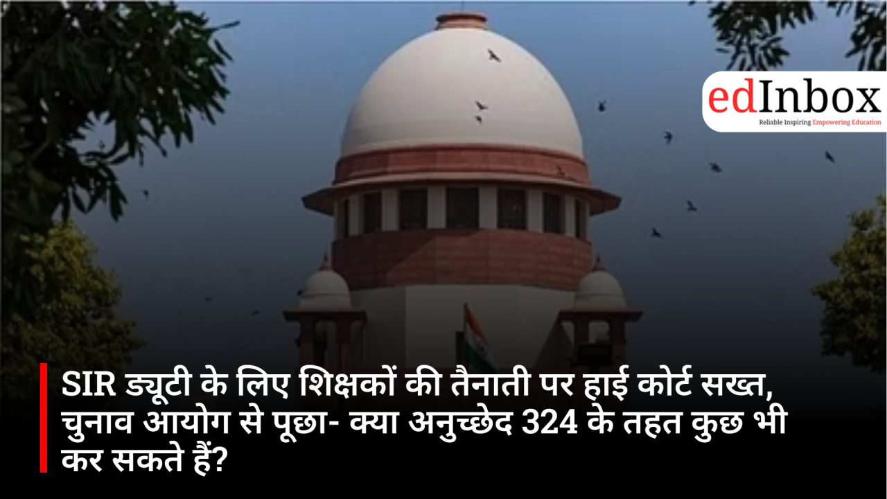Delhi High Court Questions Election Commission Over Deployment of Teachers for SIR Duty