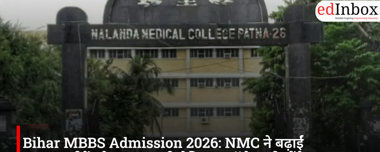 Bihar MBBS Admission 2026: NMC increases MBBS seats; two new government medical colleges to also open