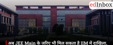 Admission to IIMs is now possible via JEE Main; new undergraduate courses launched after Class 12