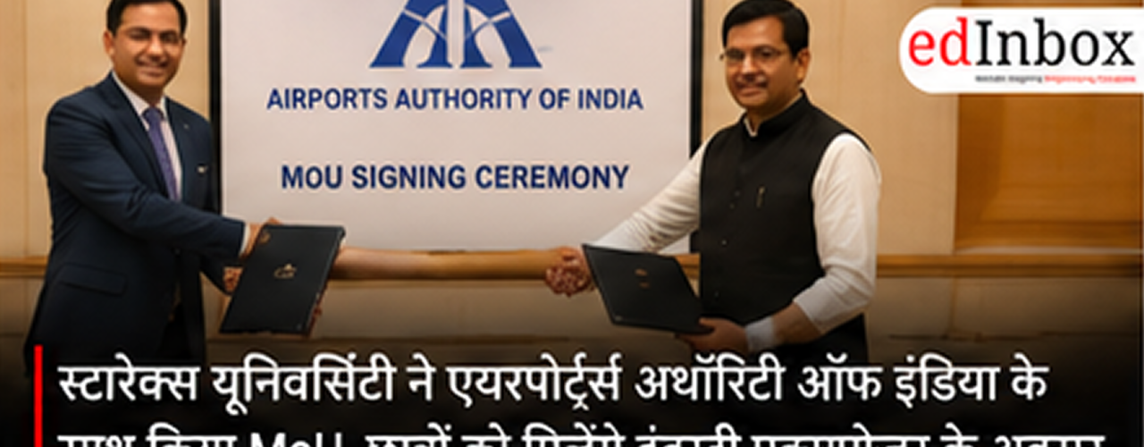 Starex University Signs MoU with Airports Authority of India to Strengthen Industry-Academia Collaboration