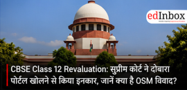 CBSE Class 12 Revaluation: Supreme Court Refuses to Reopen Portal Over OSM Grievances