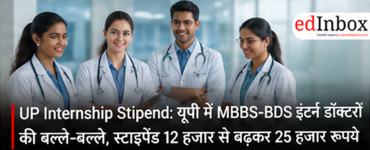  UP Internship Stipend: MBBS-BDS Intern Doctors to Get Rs 25,000 Monthly Stipend