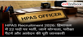 HPAS Recruitment 2026: 22 Vacancies, Eligibility, Exam Pattern and Application Details