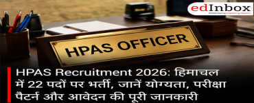 HPAS Recruitment 2026: 22 Vacancies, Eligibility, Exam Pattern and Application Details
