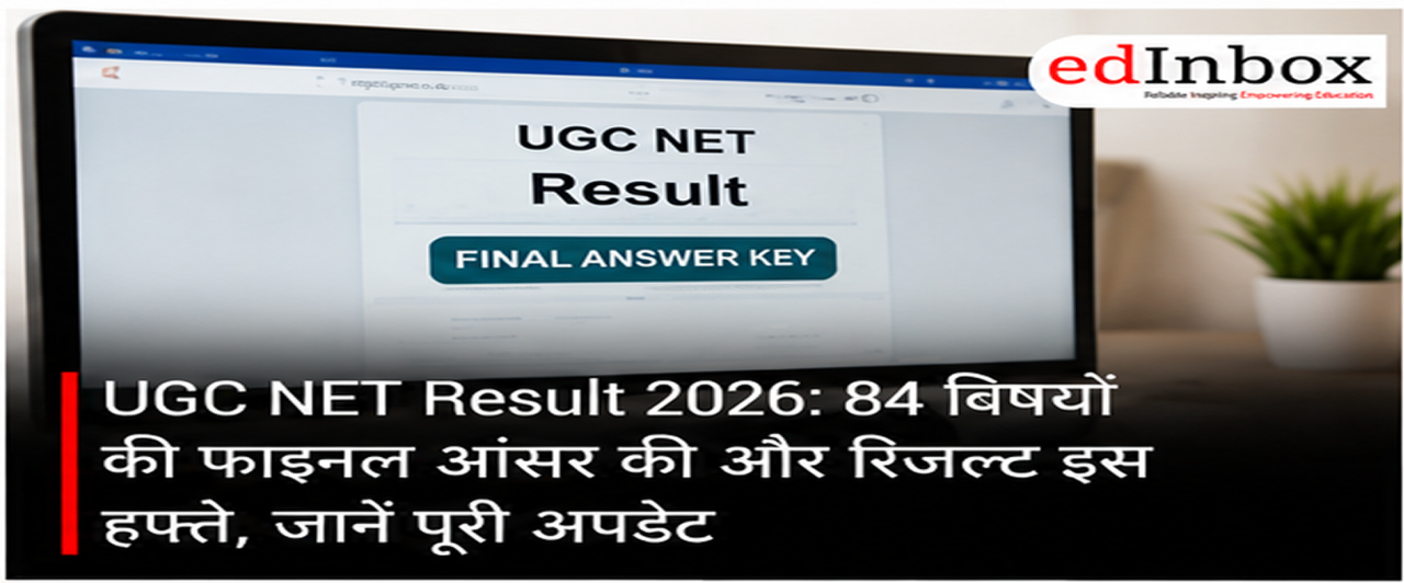 UGC NET Result 2026: NTA to Release Final Answer Key and Results for 84 Subjects This Week
