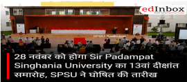 SPSU 13th Convocation 2026 on November 28: Sir Padampat Singhania University Announces Date
