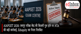 AIAPGET 2026: NTA Suspends Eduquity After Jaipur Centre Lapses, Re-Exam for 49 Candidates