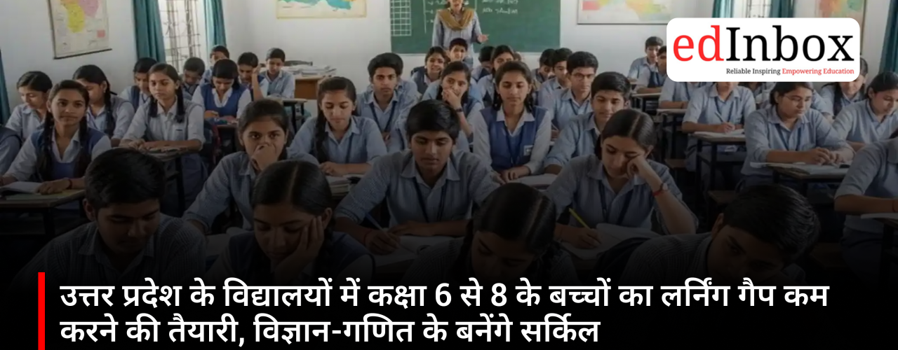 Learning Enhancement Program for Classes 6 to 8 to Reduce Learning Gaps in UP Schools
