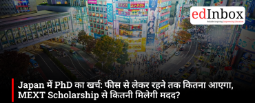 PhD in Japan for Indian Students: Tuition Fees, Living Costs and MEXT Scholarship