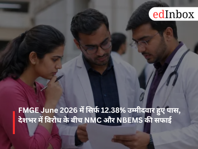 Only 12.38% of candidates passed the FMGE in June 2026; NMC and NBEMS issue clarification amidst nationwide protests