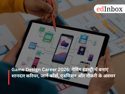 Game Design Career 2026: Courses, Admission, Salary and Top Universities for Aspiring Game Designers