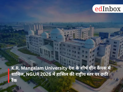 K.R. Mangalam University ranked among the country's top green campuses, securing the 6th position nationally in NGUR 2026