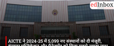 AICTE grants approval to 5,099 new institutes for 2024-25; Computer Applications and Management sectors benefit the most