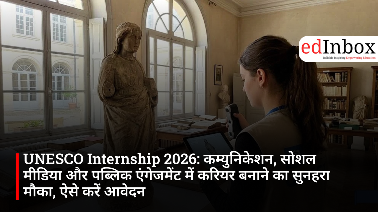 UNESCO Communications and Public Engagement Internship 2026: Applications Open for Students and Recent Graduates 