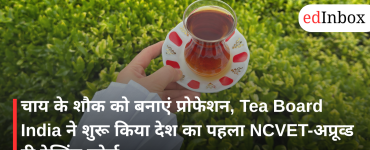 Tea Board India Launches India’s First NCVET-Approved Certified Tea Tasting Course for Aspiring Professionals