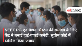 Centre sets up high-powered committee to review NEET PG admission system; files response in Supreme Court