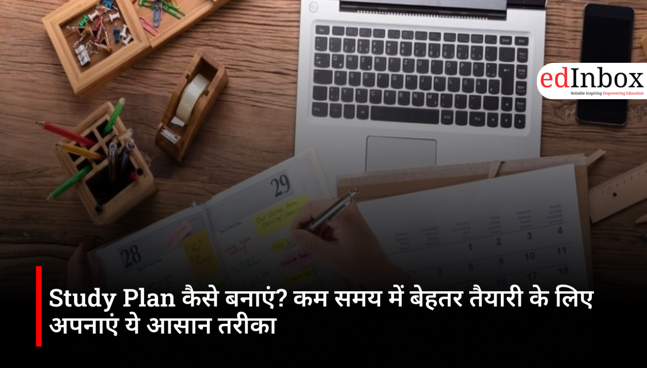 Study Plan for Students: How to Make an Effective Study Plan for Board and Competitive Exams