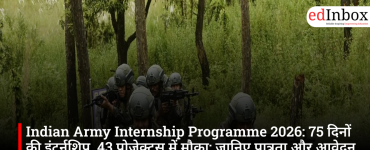 Indian Army Internship Programme 2026: 75-Day Internship, 43 Projects, Eligibility, Stipend and Application Details