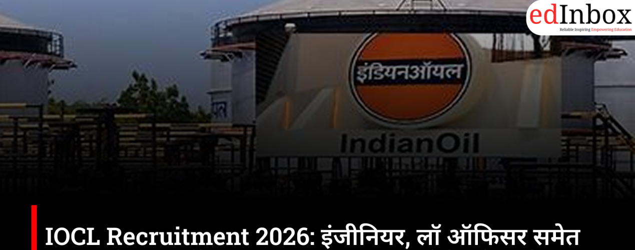 IOCL Recruitment 2026: 470 Executive Posts, Eligibility, Exam Pattern, Salary and How to Apply