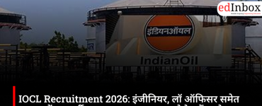 IOCL Recruitment 2026: 470 Executive Posts, Eligibility, Exam Pattern, Salary and How to Apply
