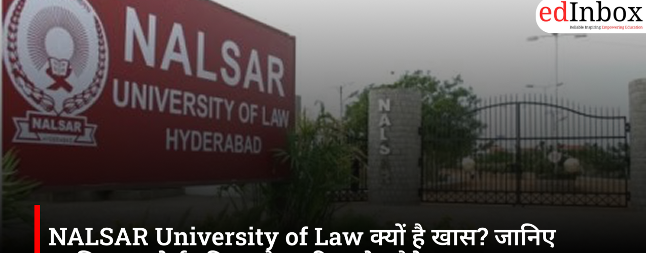 NALSAR University of Law Admission 2026: Courses, Eligibility, Entrance Exams, Fees and Career Options