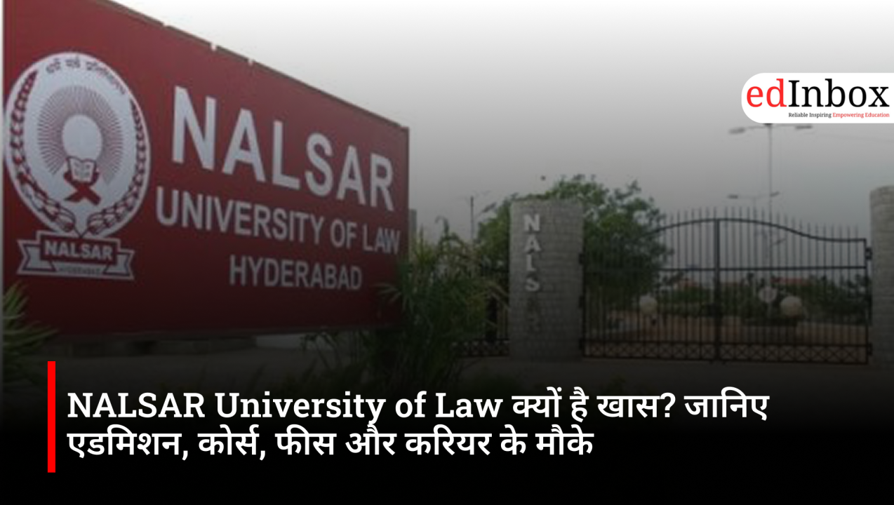 NALSAR University of Law Admission 2026: Courses, Eligibility, Entrance Exams, Fees and Career Options