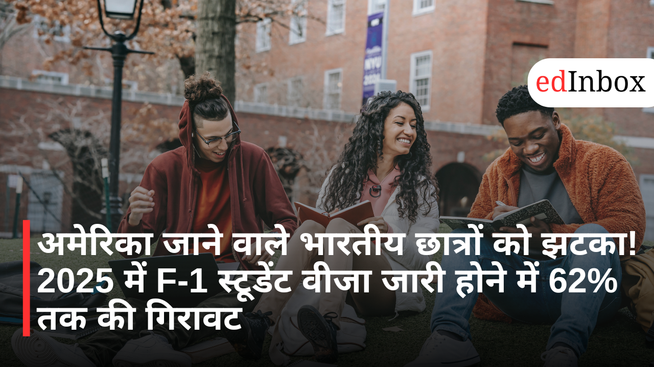 US Student Visa 2025: F-1 Visas for Indian Students Drop Sharply, Report Highlights 62% Decline