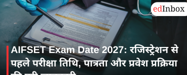 AIFSET Exam Date 2027: Everything Students Should Know Before Registering